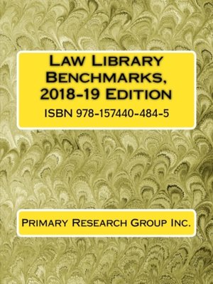 cover image of Law Library Benchmarks 2018-19 Edition
